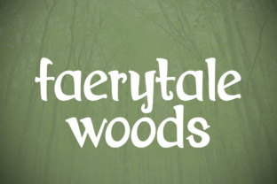Faerytale Woods: Where Imagination Meets Real Life